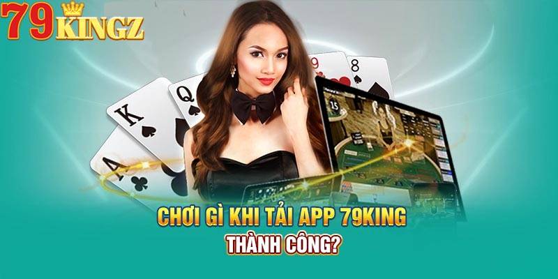 Tải App 79King – Trải Nghiệm Cá Cược Mượt Mà 5 Các Lưu Ý Quan Trọng Khi Tải App 79King