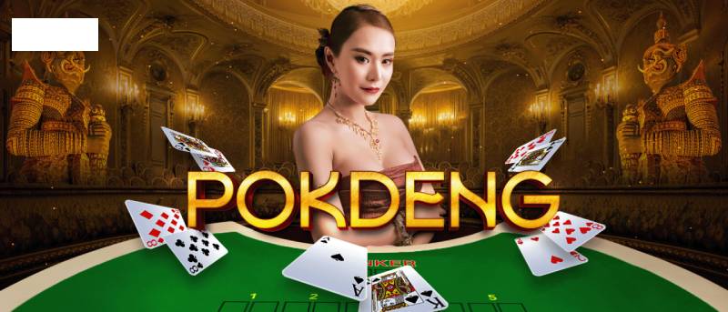 Pok Deng Là Gì? Tìm Hiểu Luật Và Cách Chơi 2 Giới thiệu về Pok Deng